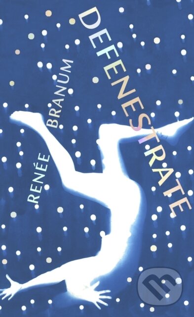 Defenestrate (The debut to fall for in 2023) - Renee Branum - kniha z kategorie Společenská beletrie