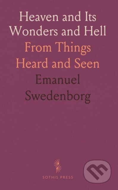 Kniha: Heaven & Its Wonders & Hell (Emanuel Swedenborg). , 2024
