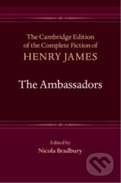 Kniha: The Ambassadors (Henry James a Nicola Bradbury). Cambridge University Press, 2025