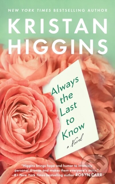 Always the Last to Know - Kristan Higgins