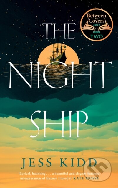 Kniha: The Night Ship (Jess Kidd). Canongate Books, 2022