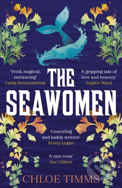 The Seawomen (the gripping and acclaimed novel for fans of Hannah Ritchell and Naomi Alderman)