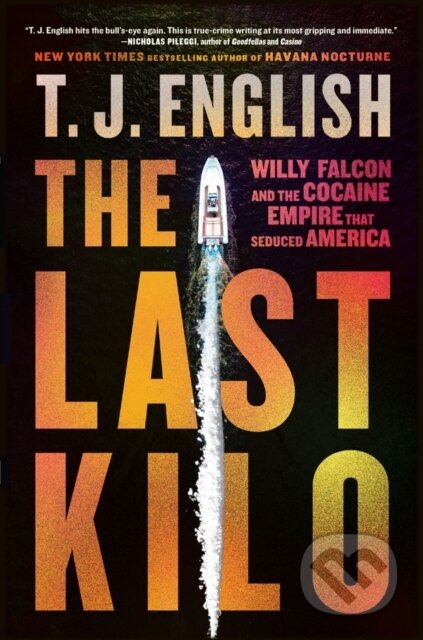 Kniha: The Last Kilo (T. J. English). , 2026