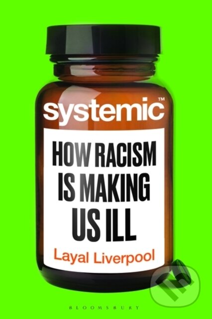 Kniha: Systemic (Dr Layal Liverpool). Bloomsbury, 2025