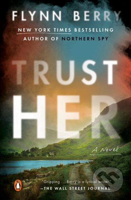 Trust Her - Flynn Berry - kniha z kategorie Thrillery