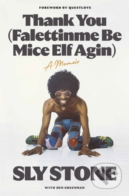 Kniha: Thank You (Falettinme Be Mice Elf Agin) (Sly Stone). , 2023