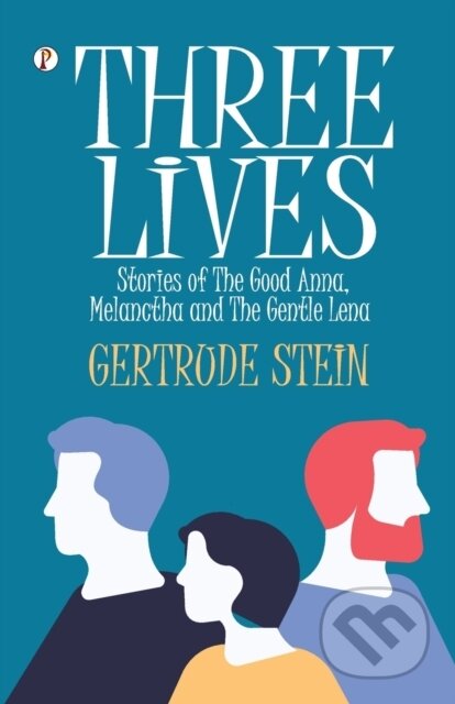 Kniha: Three Lives (Gertrude Stein). , 2023
