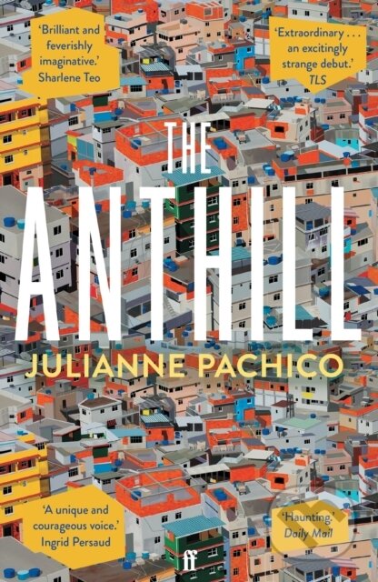 The Anthill - Julianne Pachico