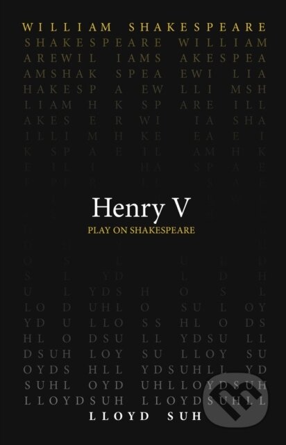 Kniha: Henry V (Lloyd Suh a William Shakespeare). , 2022