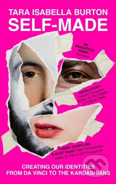 Self-Made (Creating Our Identities from Da Vinci to the Kardashians) - kniha z kategorie Humanitní a společenské vědy