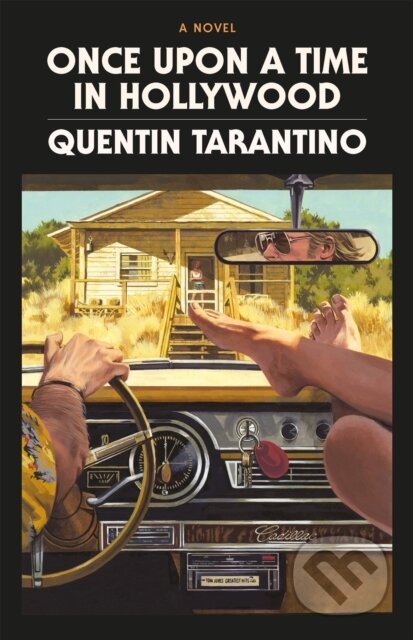 Kniha: Once Upon a Time in Hollywood (Quentin Tarantino). Weidenfeld and Nicolson, 2021