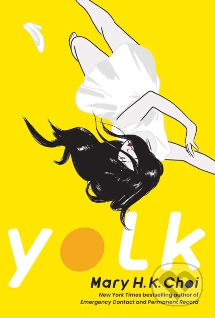 Kniha: Yolk (Mary H. K. Choi). , 2021