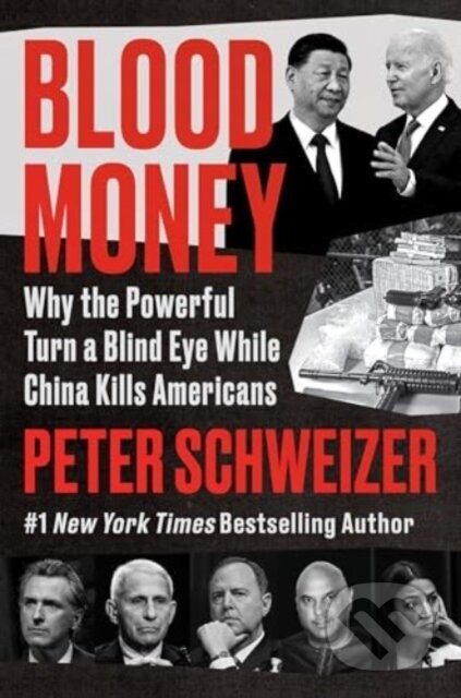 Blood Money (Why the Powerful Turn a Blind Eye While China Kills Americans) - kniha z kategorie Humanitní a společenské vědy