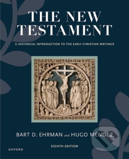 Kniha: The New Testament (Bart D. Ehrman a Hugo Mendez). Oxford University Press, 2025