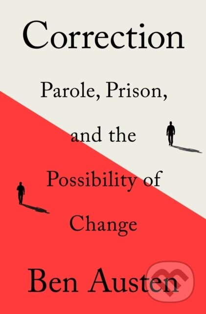 Correction (Parole, Prison, and the Possibility of Change) - kniha z kategorie Humanitní a společenské vědy