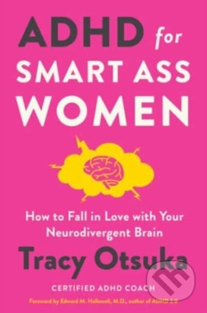 Kniha: ADHD for Smart Ass Women (Tracy Otsuka). William Morrow, 2023