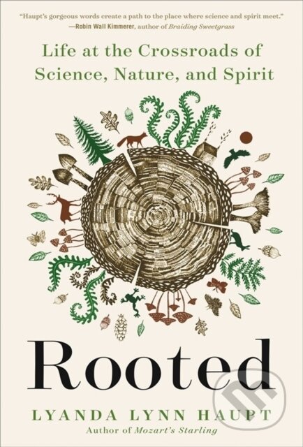 Kniha: Rooted (Lyanda Lynn Haupt). Little, Brown, 2023