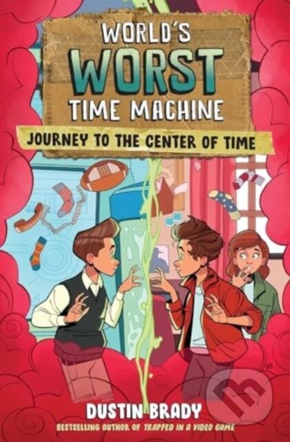Kniha: World's Worst Time Machine (Dustin Brady). Andrews McMeel, 2025