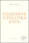 Filozofie a politika kýče - Petr Rezek, , 2007