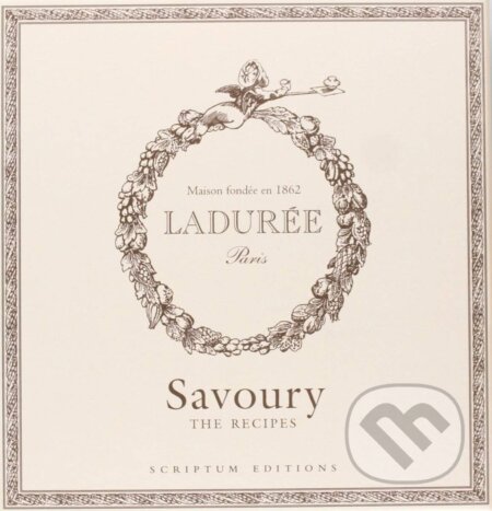 Kniha: Ladurée: Savoury (Michelle Lerouet). Scriptum, 2011