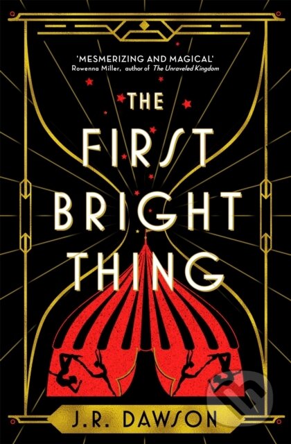 The First Bright Thing (Pure magical escapism for fans of The Night Circus) - kniha z kategorie Společenská beletrie