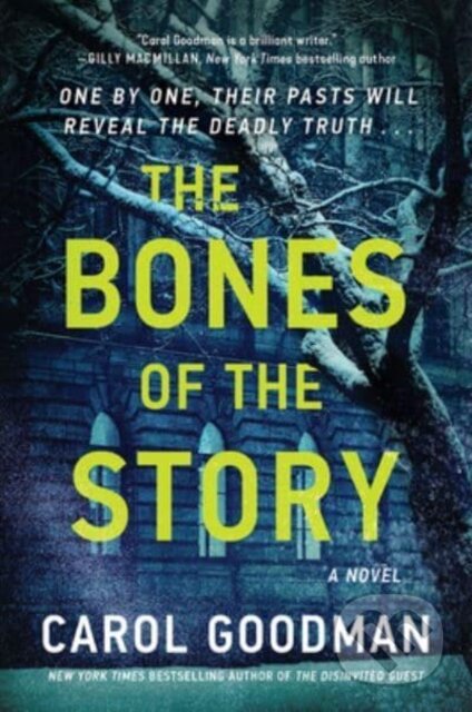 Kniha: The Bones of the Story (Goodman Carol). , 2023