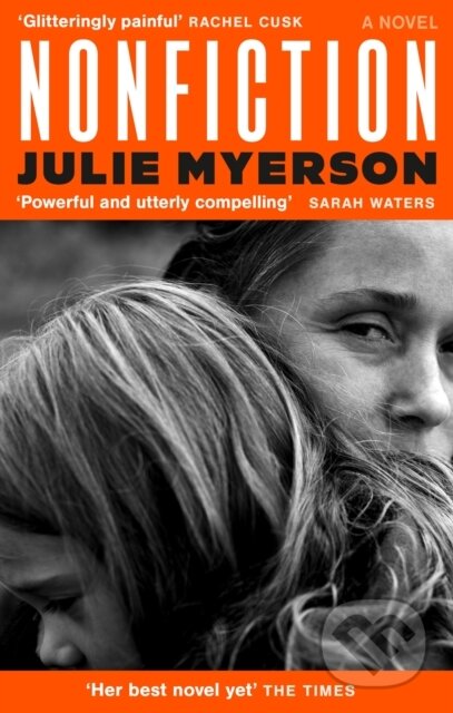 Nonfiction (A novel) - Julie Myerson