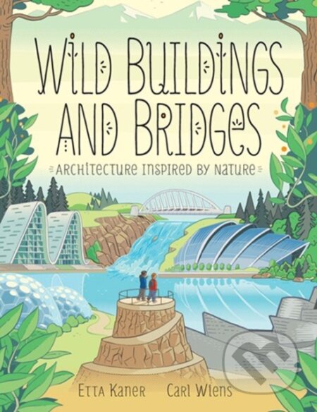 Wild Buildings and Bridges - - - kniha z kategorie Pro děti