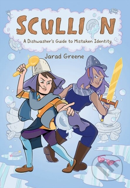 Kniha: Scullion: A Dishwasher's Guide to Mistaken Identity (Jarad Greene). Oni Press, 2020