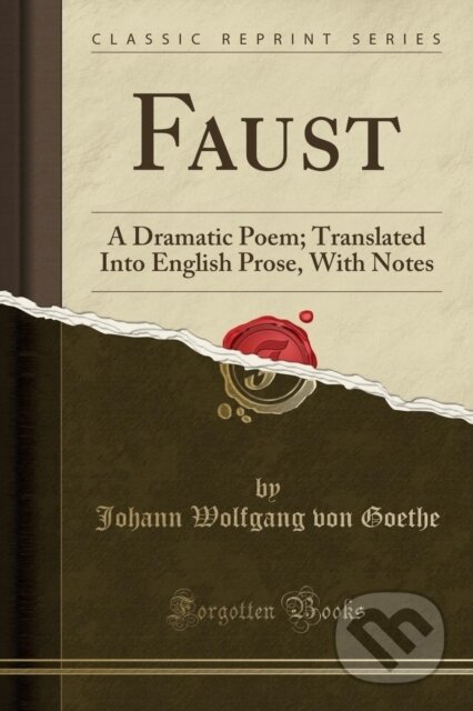 Kniha: Faust (Johann Wolfgang von Goethe). Forgotten Books, 2018