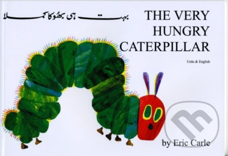 Kniha: The Very Hungry Caterpillar (Urdu & English) (Eric Carle). Mantra Lingua, 2019