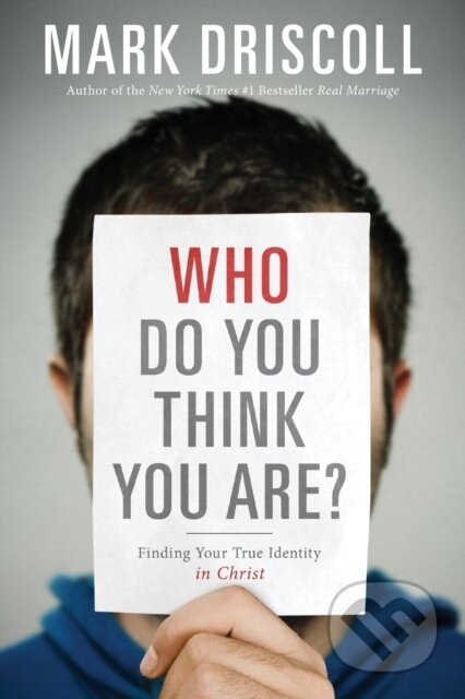 Who Do You Think You Are? (Finding Your True Identity in Christ) - kniha z kategorie Filozofie