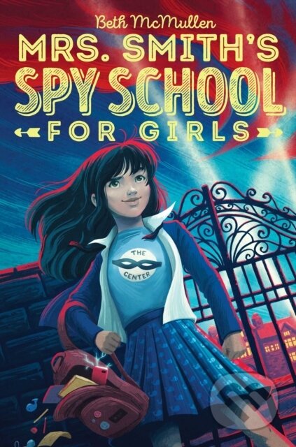 Kniha: Mrs. Smith's Spy School for Girls (Beth McMullen). Aladdin, 2018