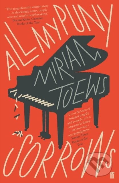 Kniha: All My Puny Sorrows (Miriam Toews). Faber and Faber, 2018