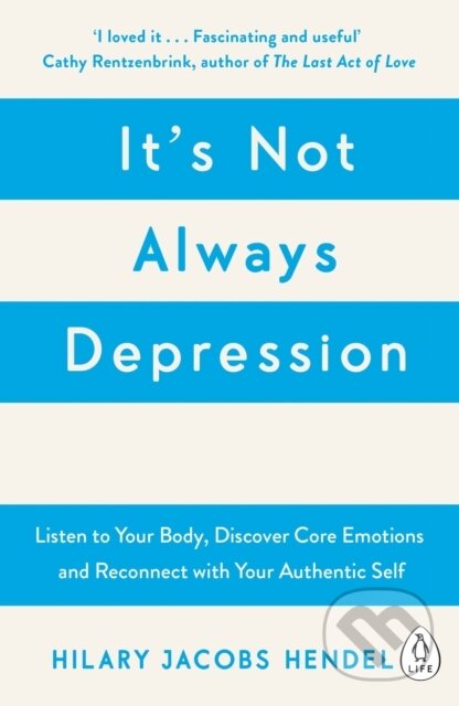 Kniha: It's Not Always Depression (Hilary Jacobs Hendel). Penguin Books, 2018