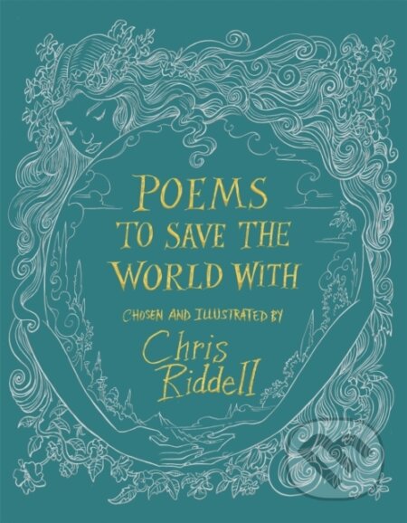Kniha: Poems to Save the World With (Chris Riddell). MacMillan, 2020