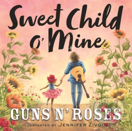 Kniha: Sweet Child o' Mine (Guns N' Roses). Little, Brown Young Readers, 2020