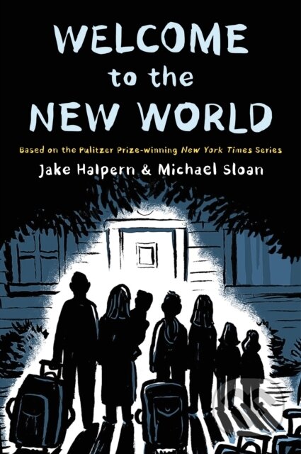 Kniha: Welcome to the New World (Jake Halpern). , 2020