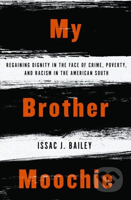 Kniha: My Brother Moochie (IssacJ. Bailey). Other Press, 2020