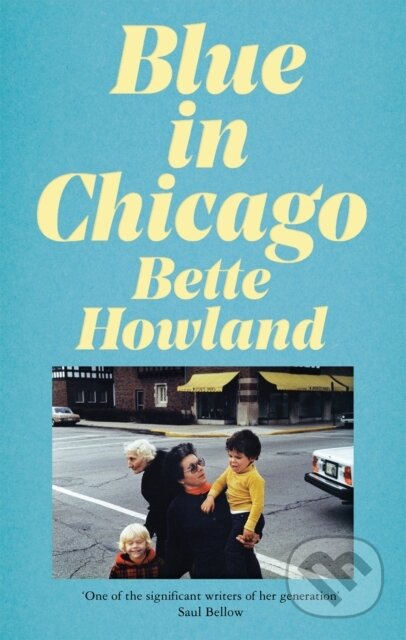 Kniha: Blue in Chicago (Bette Howland). Picador, 2020