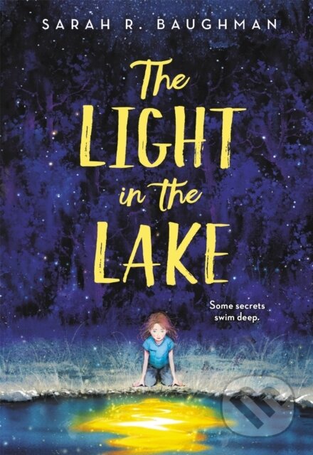Kniha: The Light in the Lake (Sarah R. Baughman). Little, Brown Young Readers, 2020