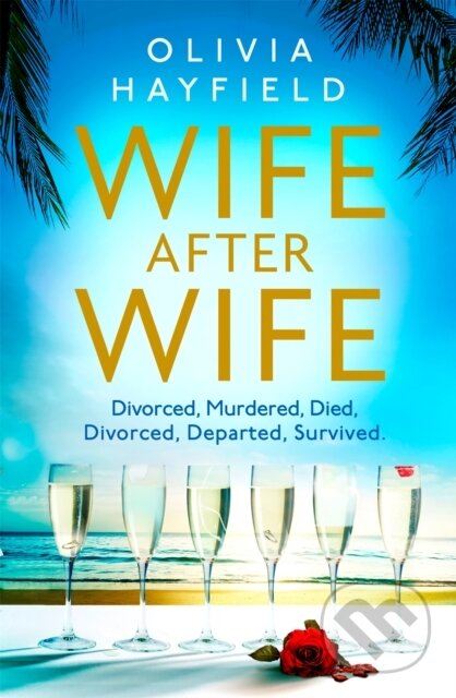 Kniha: Wife After Wife (Olivia Hayfield). Piatkus, 2020