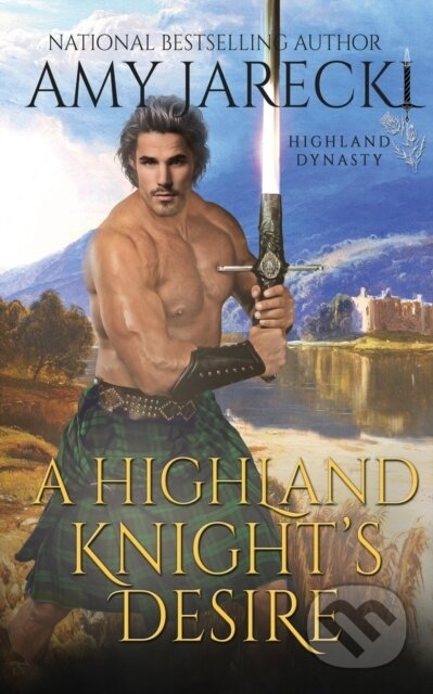 Kniha: A Highland Knight's Desire (Amy Jarecki). , 2020