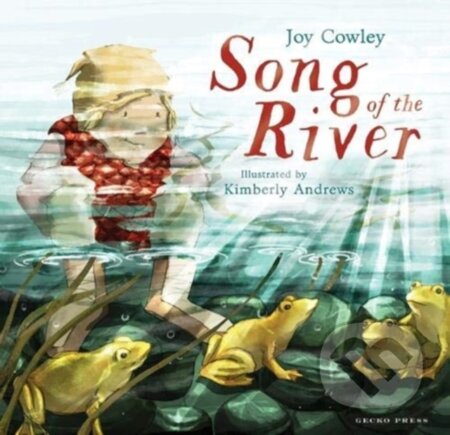 Kniha: Song of the River (Joy Cowley). Gecko, 2019
