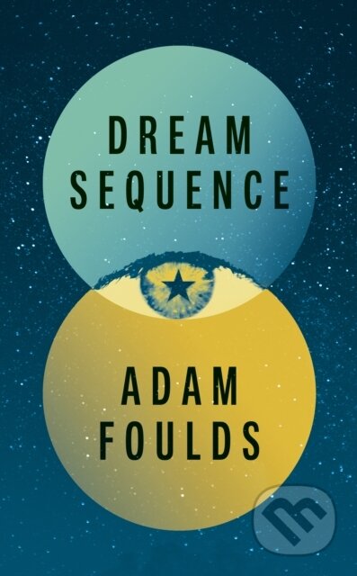 Dream Sequence - Adam Foulds - kniha z kategorie Společenská beletrie