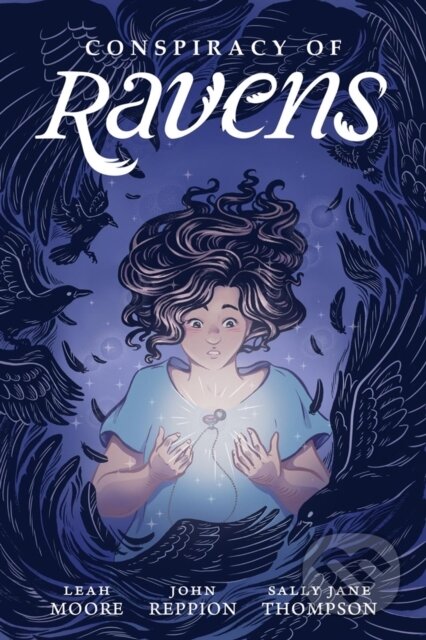 Kniha: Conspiracy of Ravens (John Reppion a Leah Moore). , 2018