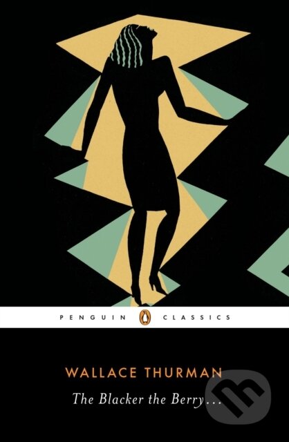 The Blacker the Berry - Wallace Thurman
