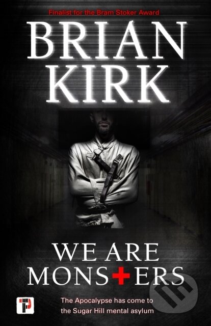 Kniha: We Are Monsters (Brian Kirk). , 2020