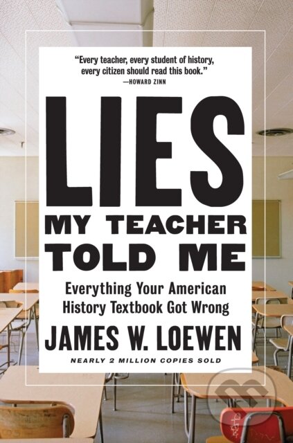 Kniha: Lies My Teacher Told Me (James W. Loewen). The New Press, 2018