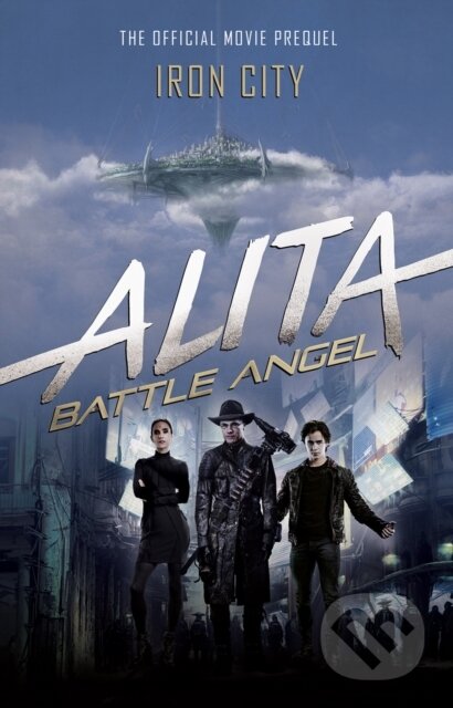 Alita: Battle Angel - Iron City - Pat Cadigan - kniha z kategorie Sci-fi